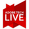 Adobe Tech Live